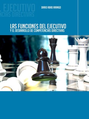 cover image of Las funciones del ejecutivo y el desarrollo de competencias directivas